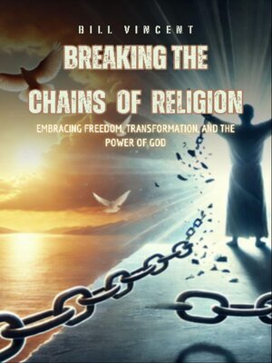 cover image of Breaking the Chains of Religion